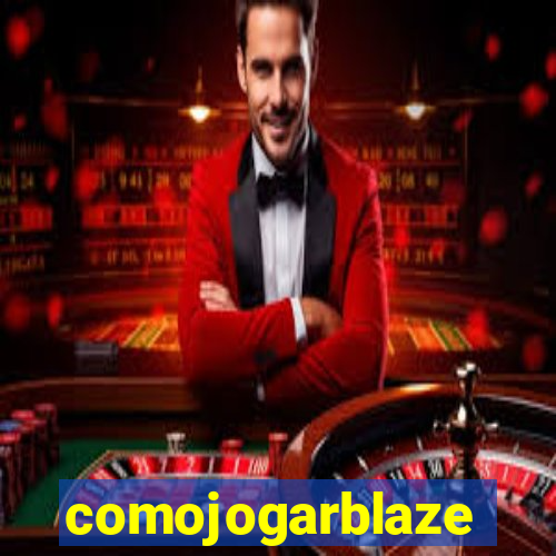 comojogarblaze