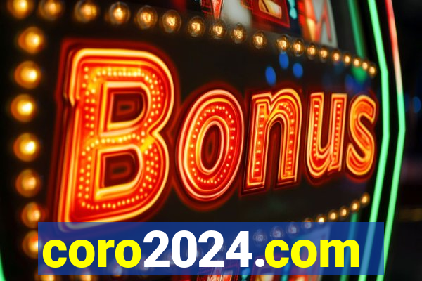 coro2024.com