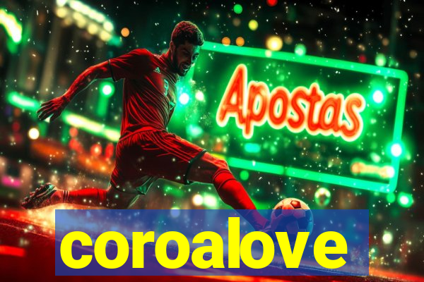 coroalove