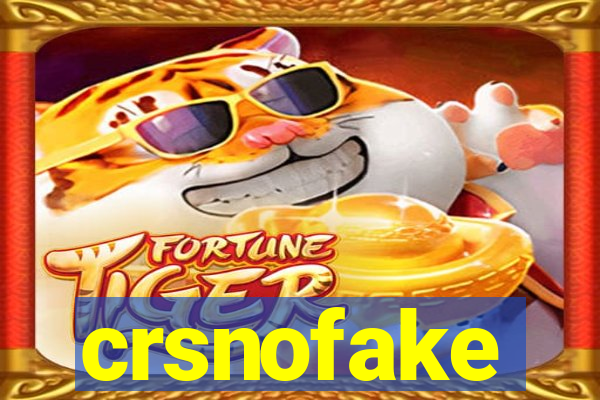 crsnofake