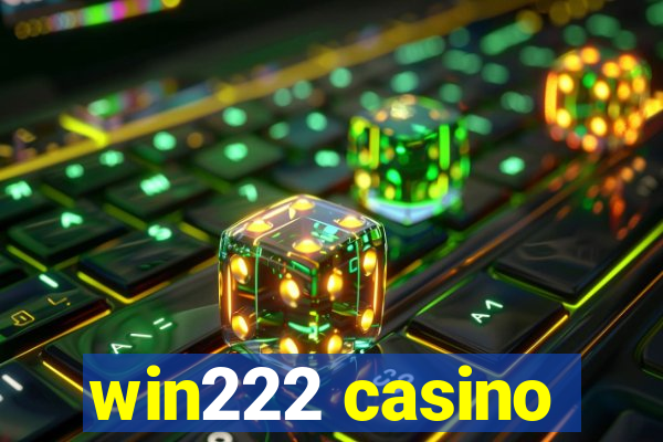 win222 casino