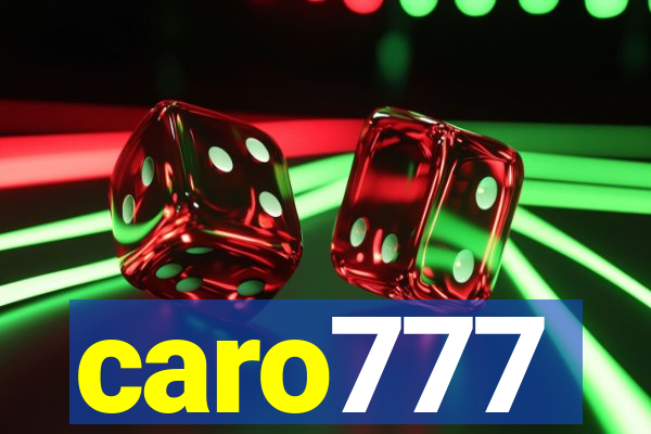 caro777