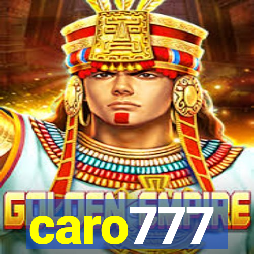 caro777