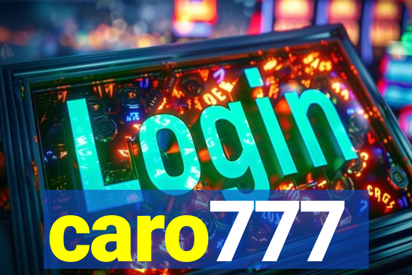 caro777