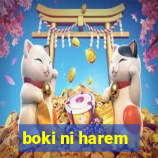 boki ni harem