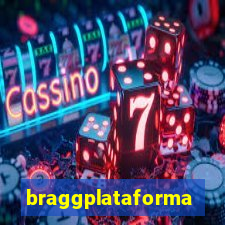 braggplataforma