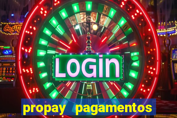 propay pagamentos ltda jogos