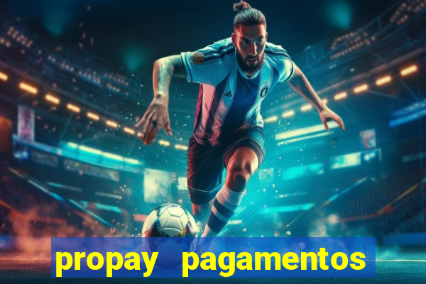 propay pagamentos ltda jogos