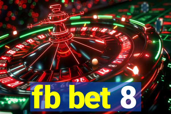 fb bet 8