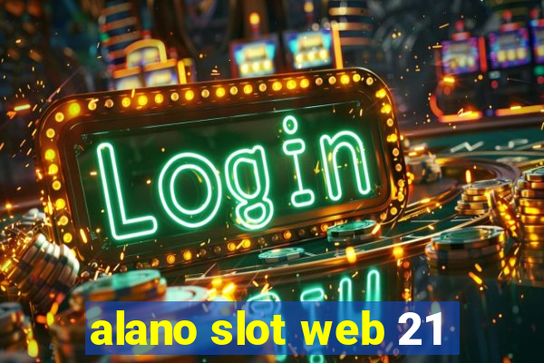 alano slot web 21