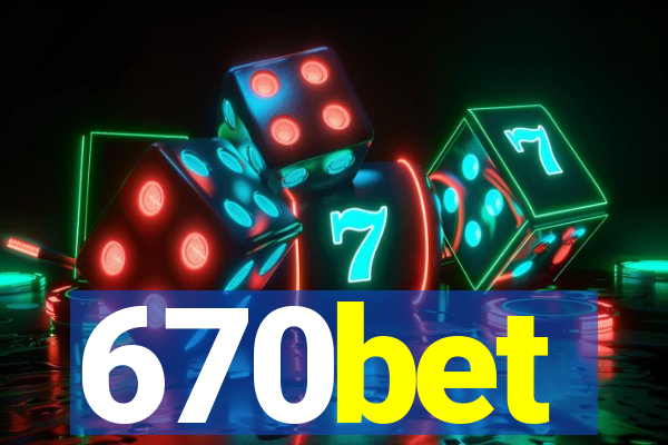 670bet