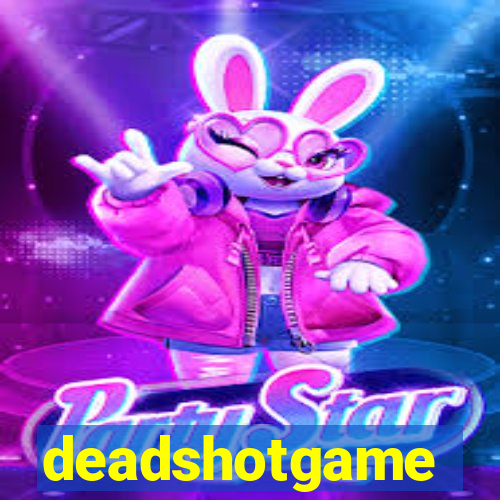 deadshotgame