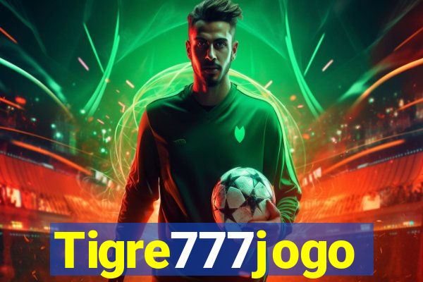 Tigre777jogo