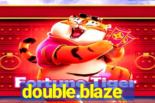 double.blaze