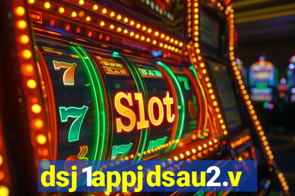 dsj1appjdsau2.vip