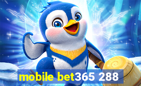 mobile bet365 288