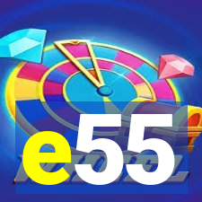 e55