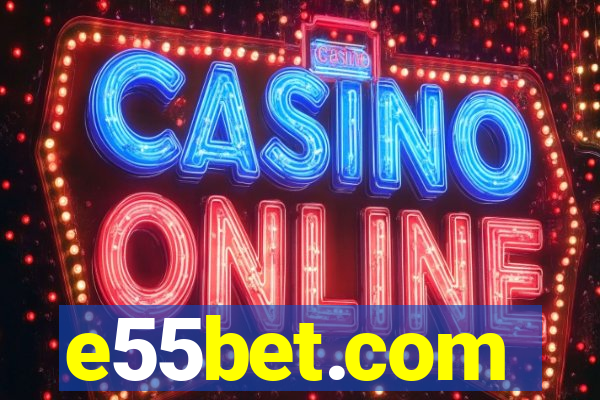 e55bet.com