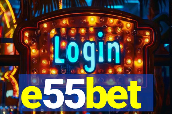 e55bet