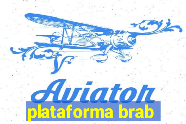 plataforma brab