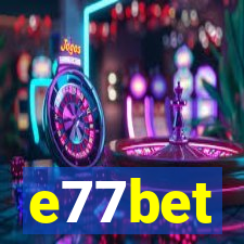 e77bet