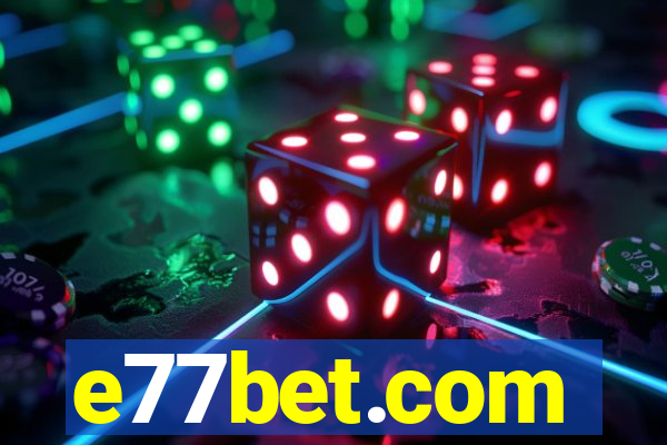 e77bet.com