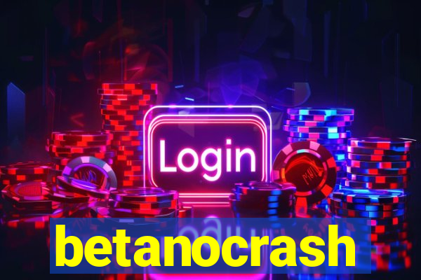 betanocrash