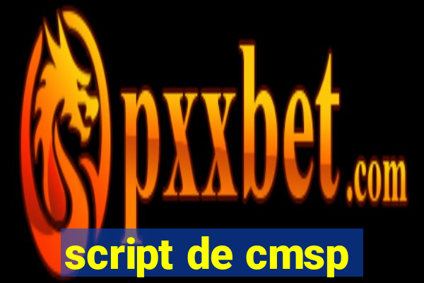 script de cmsp