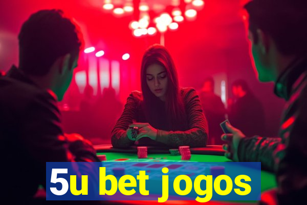 5u bet jogos