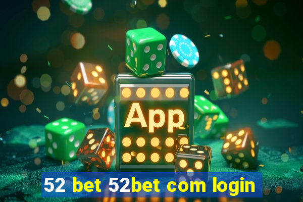 52 bet 52bet com login