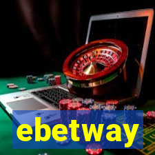 ebetway