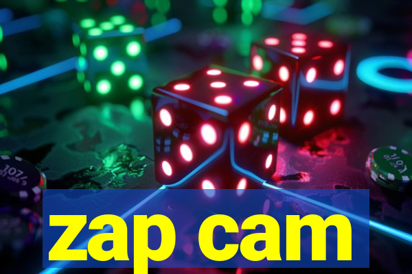 zap cam