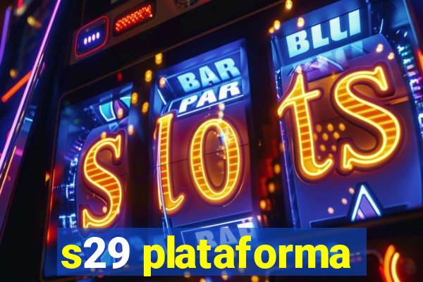 s29 plataforma