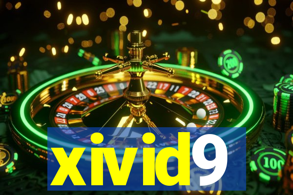 xivid9