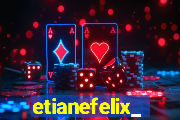 etianefelix_