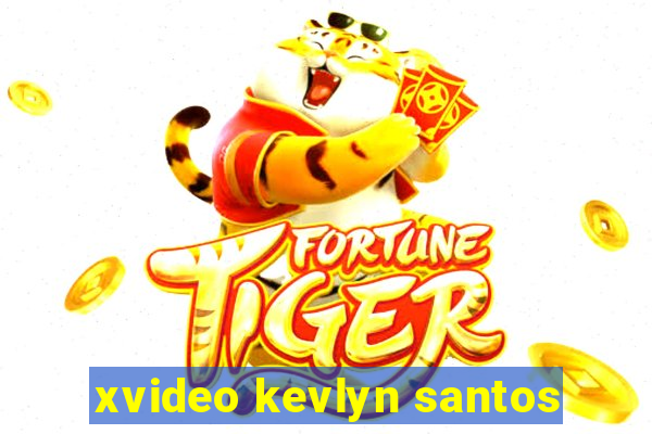 xvideo kevlyn santos