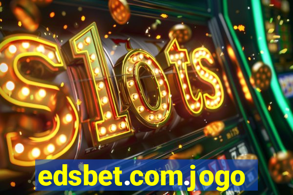 edsbet.com.jogos.app