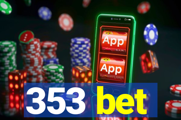 353 bet