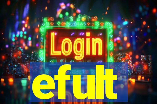 efult