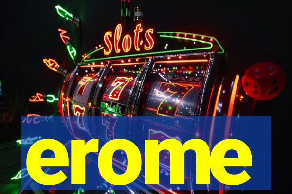 erome