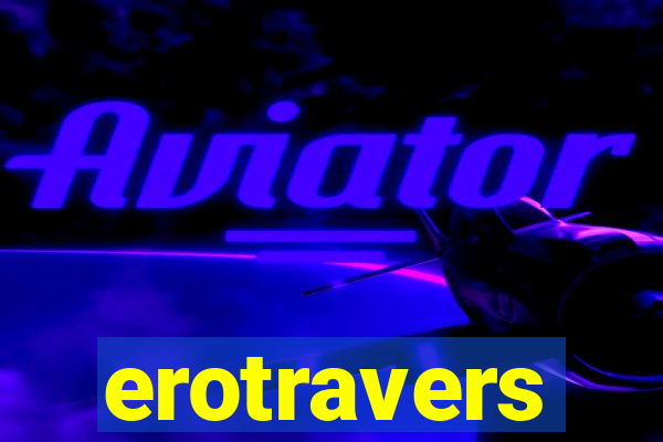 erotravers