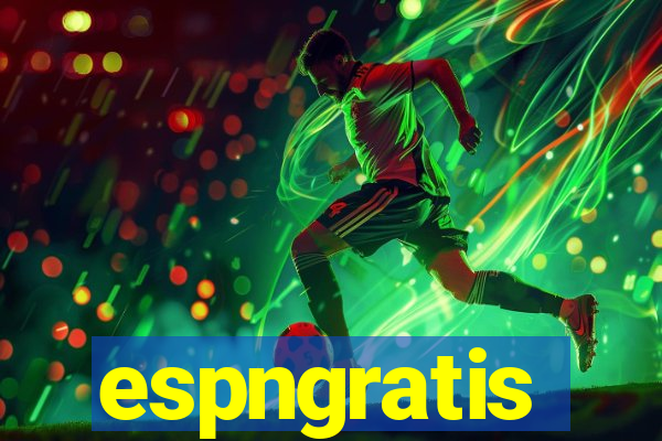 espngratis