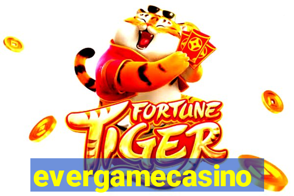 evergamecasino