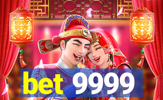 bet 9999