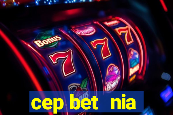 cep bet  nia