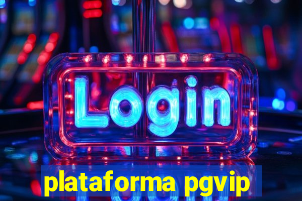 plataforma pgvip