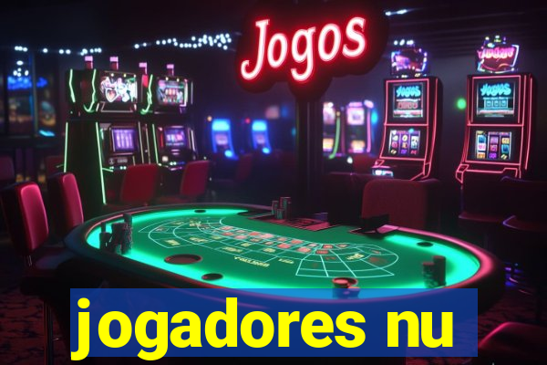 jogadores nu