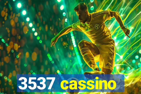 3537 cassino