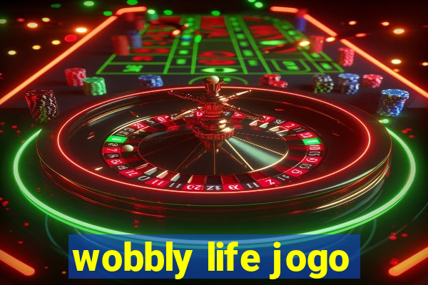 wobbly life jogo