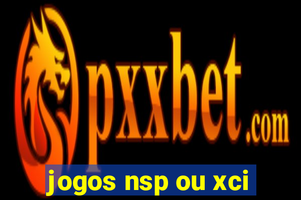 jogos nsp ou xci